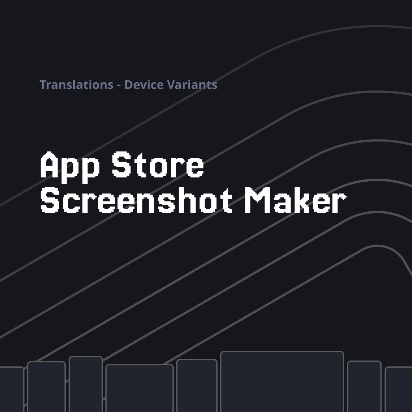 App Store Screenshot Maker — translations and device variants